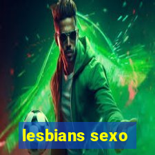 lesbians sexo